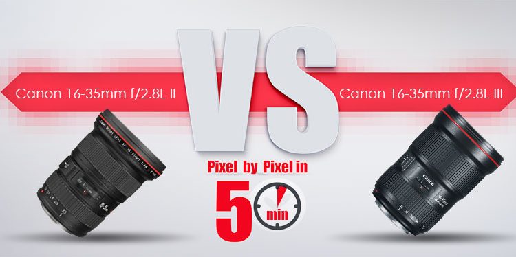 Canon 16-35mm f/2.8L III در برابر Canon 16-35mm f/2.8L II